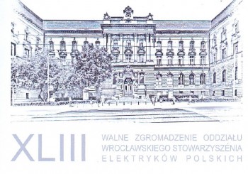 XLIII Walne Zgromadzenie Oddziału Wrocławskiego Stowarzyszenia Elektryków Polskich